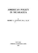 Cover of: American policy in Nicaragua. by Henry Lewis Stimson