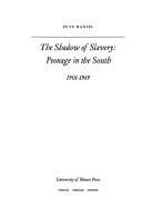 Cover of: The shadow of slavery: peonage in the South, 1901-1969.