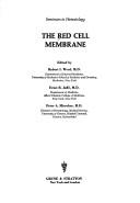 Cover of: The Red cell membrane.