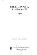 The story of a rising race by James Jefferson Pipkin