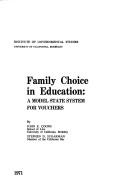 Cover of: Family choice in education: a model State system for vouchers
