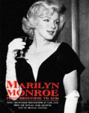 Cover of: Marilyn Monroe: From Beginning to End : Newly Discovered Photographs by Earl Leaf from the Michael Ochs Archives