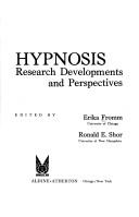 Cover of: Hypnosis: research developments and perspectives. by Erika Fromm