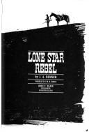 Cover of: Lone star rebel by Judith Ann Benner