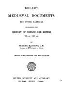 Cover of: Select mediaeval documents and other material illustrating the history of church and empire, 754 A.D.-1254 A.D. by Mathews, Shailer