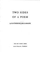 Cover of: Two sides of apoem | Katherine Bellamann