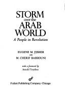 Cover of: Storm over the Arab world by Eugene M. Fisher