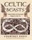 Cover of: Celtic beasts