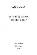 Cover of: 18 poems from the Quechua. by Mark Strand