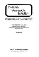 Pediatric anaerobic infection by Itzhak Brook