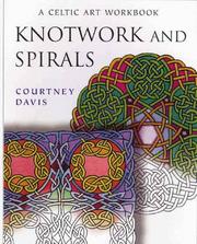 Cover of: Knotwork And Spirals by Courtney Davis