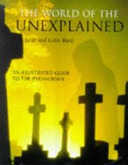 Cover of: The world of the unexplained by Janet Bord