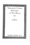 Cover of: Nineteenth-century historians of New Haven. by Richard Hegel