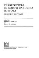 Cover of: Perspectives in South Carolina history: the first 300 years