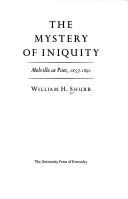 Cover of: The mystery of iniquity: Melville as poet, 1857-1891