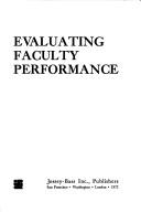 Cover of: Evaluating faculty performance