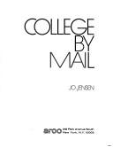 Cover of: College by mail. | Jo Jensen
