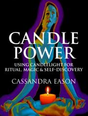 Cover of: Candle Power: Using Candlelight For Ritual, Magic & Self-Discovery