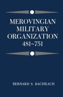 Cover of: Merovingian military organization, 481-751 by Bernard S. Bachrach