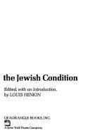 Cover of: World politics and the Jewish condition by Edited, with an introd., by Louis Henkin. Contributors: Chaim Adler [and others] Project coordinator: Morris Fine. Editorial assistant: Phyllis Sherman.