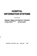 Cover of: Hospital information systems. by George A. Bekey