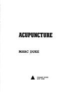 Cover of: Acupuncture. by Marc Duke, Marc Duke