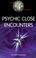 Cover of: Psychic Close Encounters (The UFO Files)