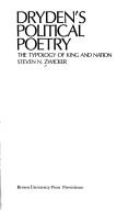 Dryden's political poetry by Steven N. Zwicker