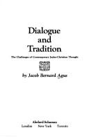 Cover of: Dialogue and tradition: the challenges of contemporary Judeo-Christian thought.