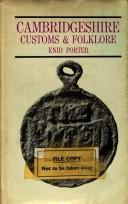 Cover of: Cambridgeshire customs and folklore by Enid Porter, Enid Porter