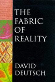 Cover of: The fabric of reality by Deutsch, David