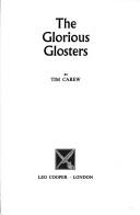 Cover of: The Glorious Glosters by Tim Carew