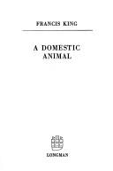 A domestic animal by Francis King