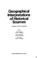 Cover of: Geographical interpretations of historical sources by edited by Alan R.H. Baker, John D. Hamshere, John Langton.