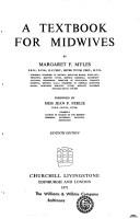 Textbook for midwives by Margaret F. Myles