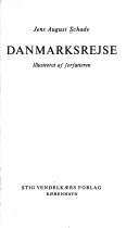 Cover of: Danmarksrejse.: Illus. af forfatteren.