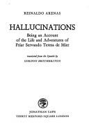 Cover of: Hallucinations, being an account of the life and adventures of Friar Servando Teresa de Mier
