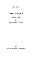 Cover of: Tao und Jen.: Sein u. Sollen im sungchinesischen Monismus.