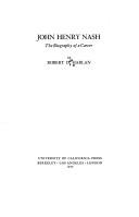 John Henry Nash: the biography of a career by Robert D. Harlan