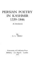 Cover of: Persian poetry in Kashmir, 1339-1846 by Girdhari L. Tikku