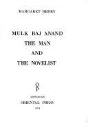 Cover of: Mulk Raj Anand; the man and the novelist.
