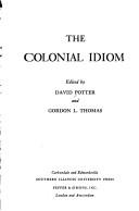 Cover of: The colonial idiom.