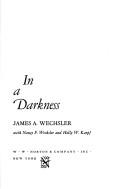 In a darkness by James Arthur Wechsler