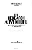 Cover of: The research adventure: promise and problems of field work.