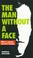 Cover of: The man without a face