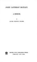 John Lothrop Motley by Oliver Wendell Holmes, Sr.
