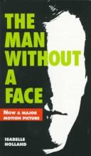 Cover of: The man without a face. by Isabelle Holland