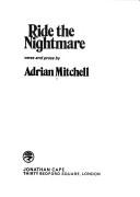 Cover of: Ride the nightmare: verse and prose.