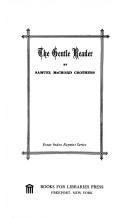 Cover of: The gentle reader. by Samuel McChord Crothers
