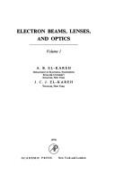 Cover of: Electron beams, lenses, and optics